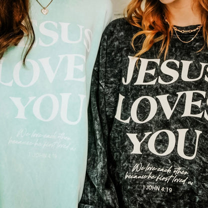 Jesus Loves You Sweatshirt